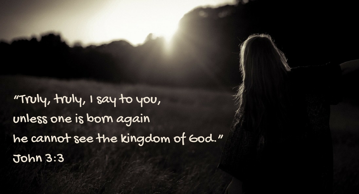 Do I really have to be born again to go to heaven?